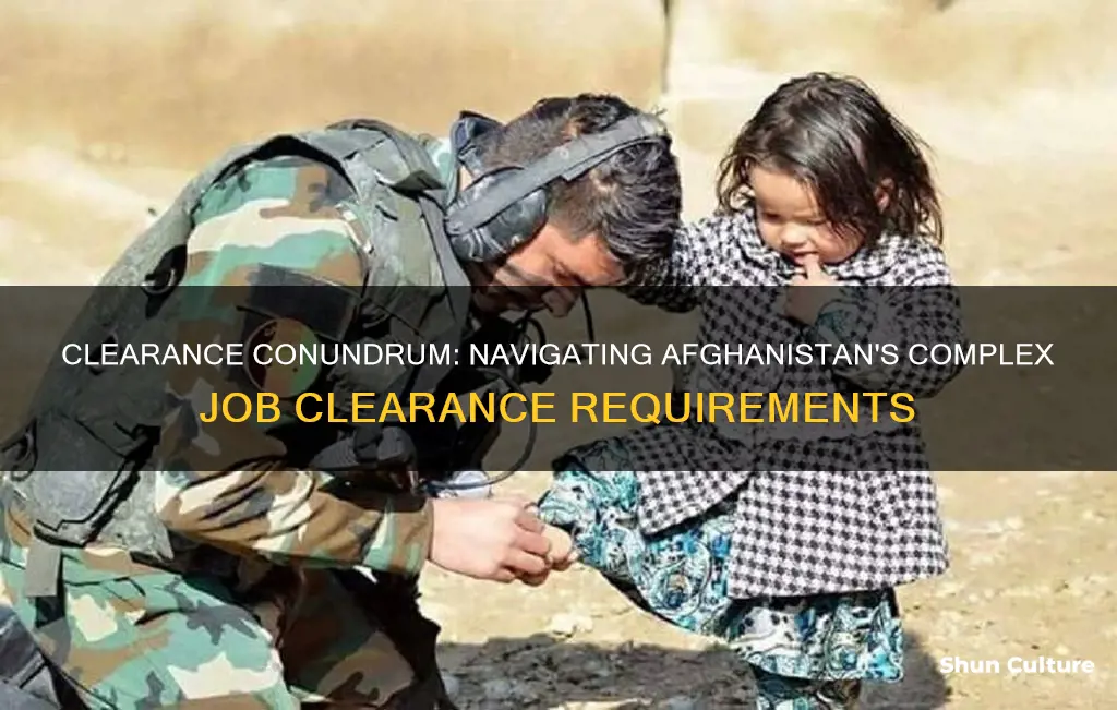 do all jobs in afghanistan require a clearance