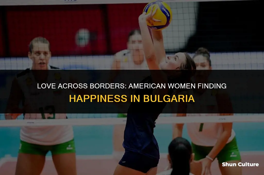 do american women fall in love and move to bulgaria