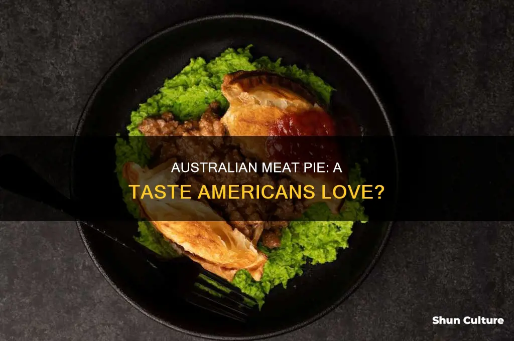 do americans like australian meat pie