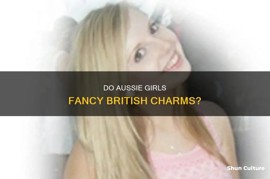 do australian girls like british guys