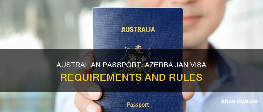 do australian passport holders need a visa for azerbaijan