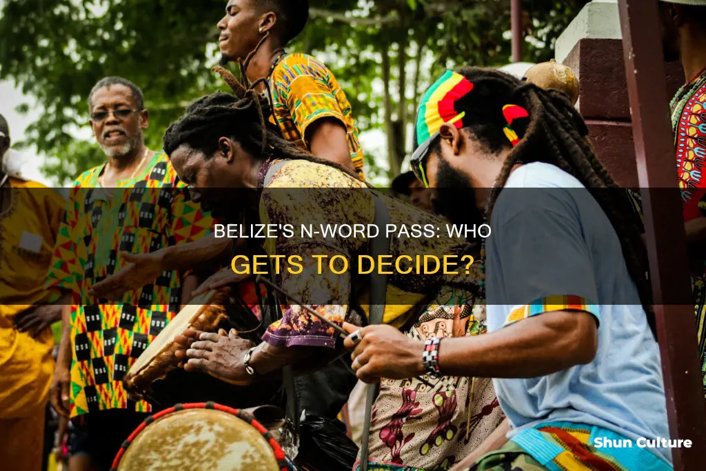 do belize have the n word pass