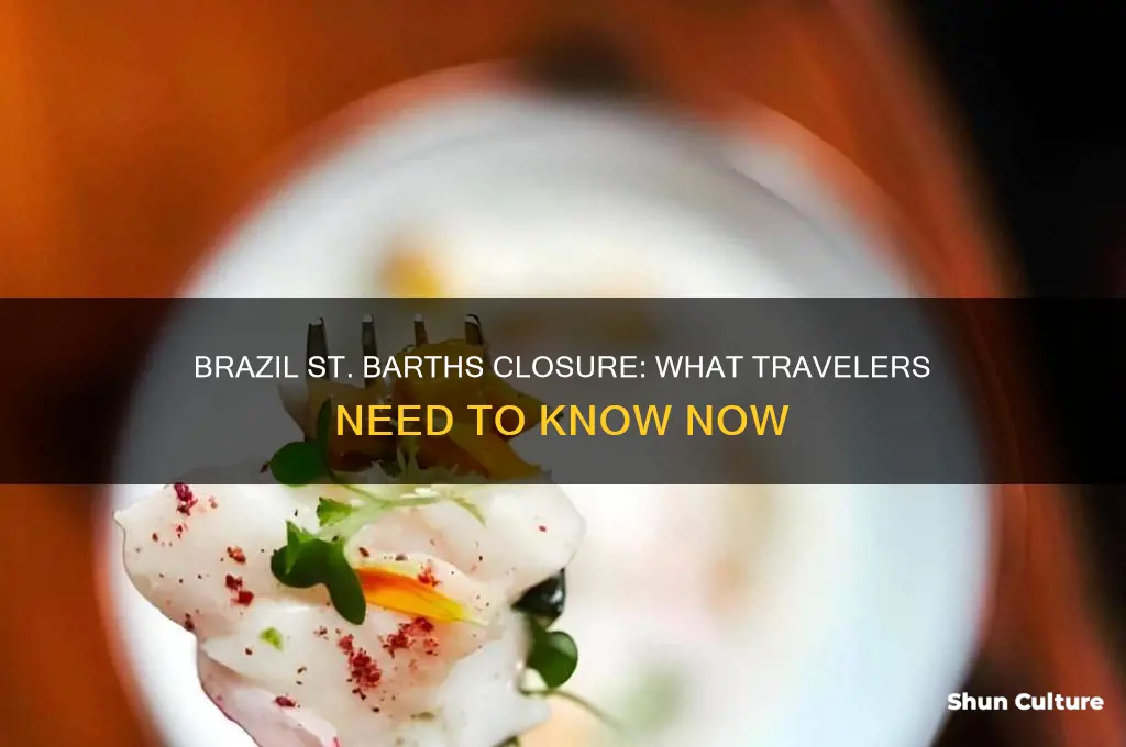 do brazil st barths closed