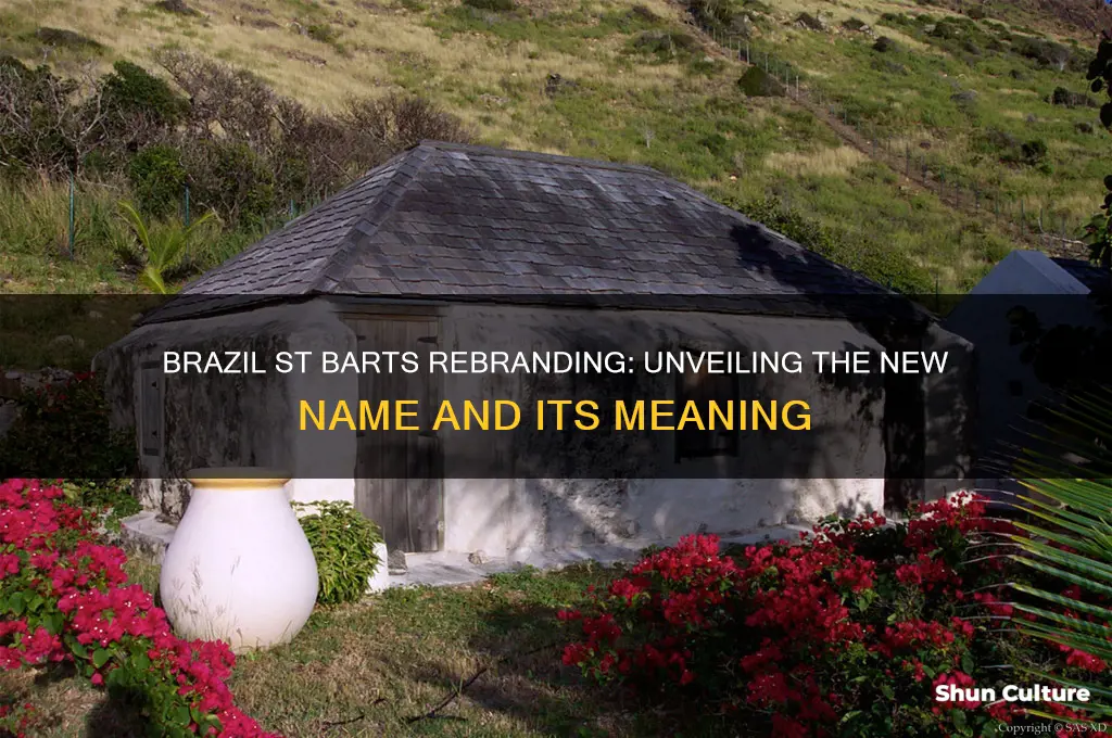 do brazil st barts new name