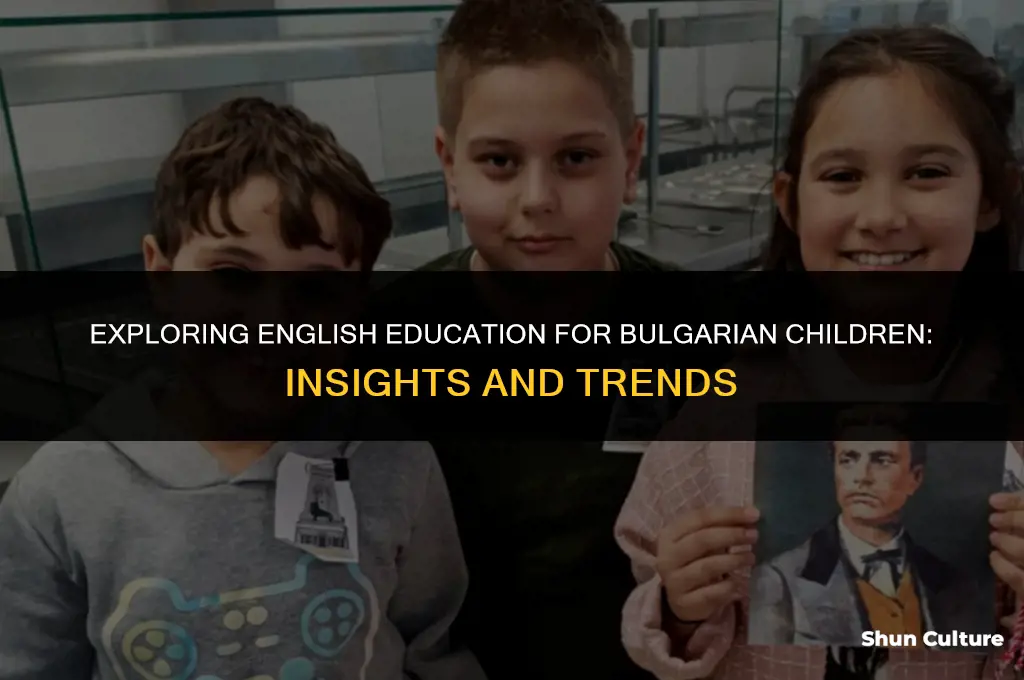 do bulgarian children learn english