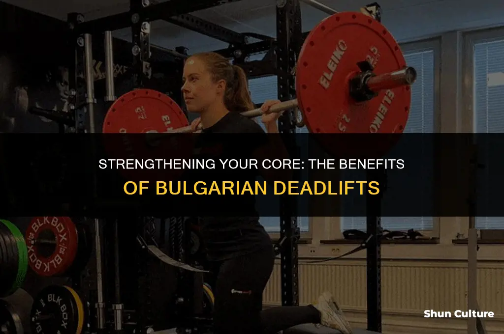 do bulgarian deadlifts help core