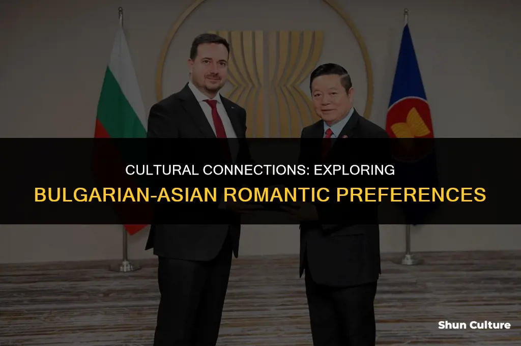do bulgarian girls like asian guys