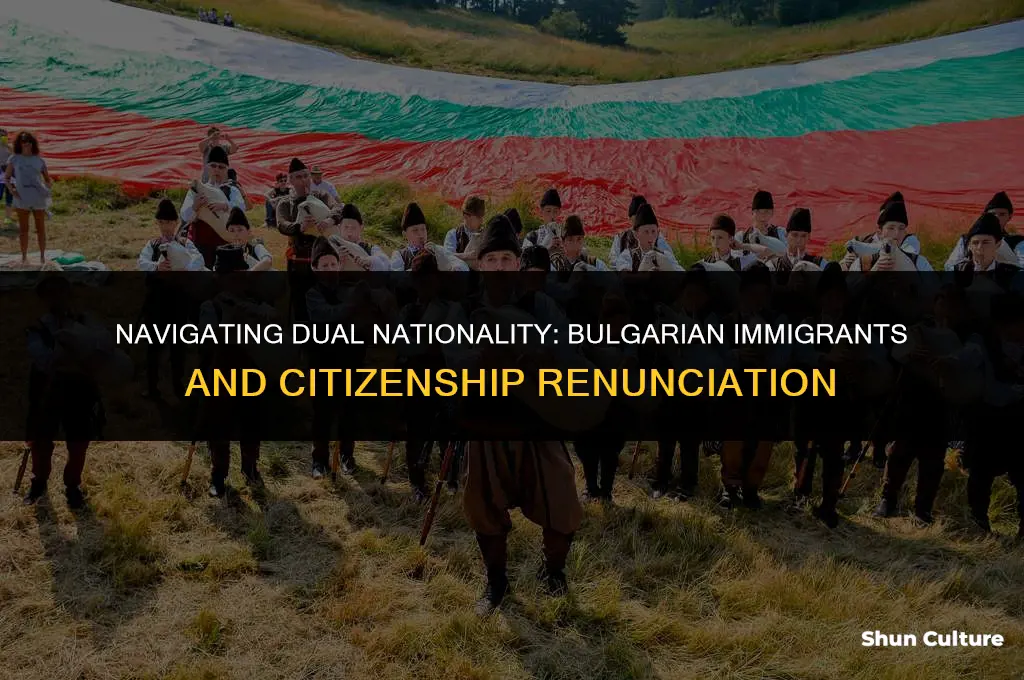 do bulgarian immigrants need to renounce citizenship