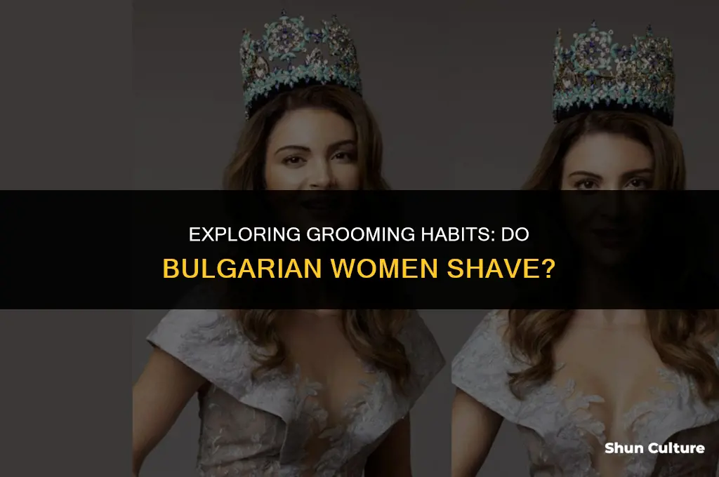 do bulgarian women shave