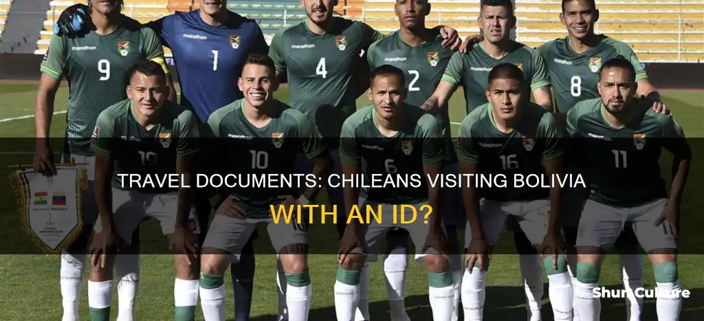 do chileans enter bolivia with an id