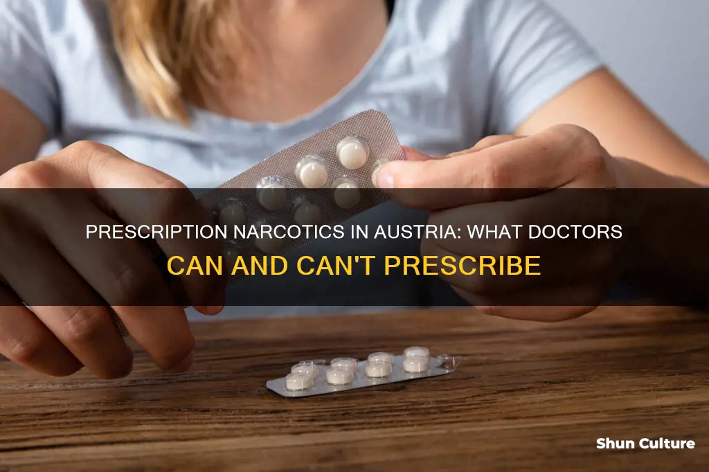 do doctors in austria prescribe narcotics