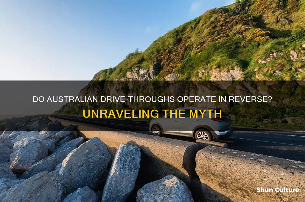 do drive throughs go the opposite way in australia
