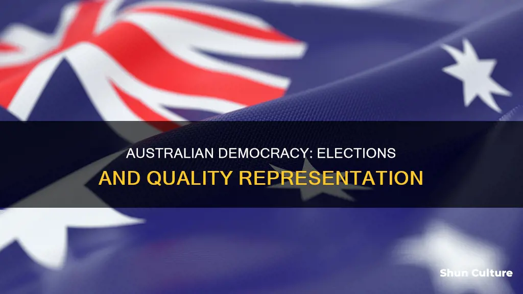 do elections guarantee good quality representative democracy in australia