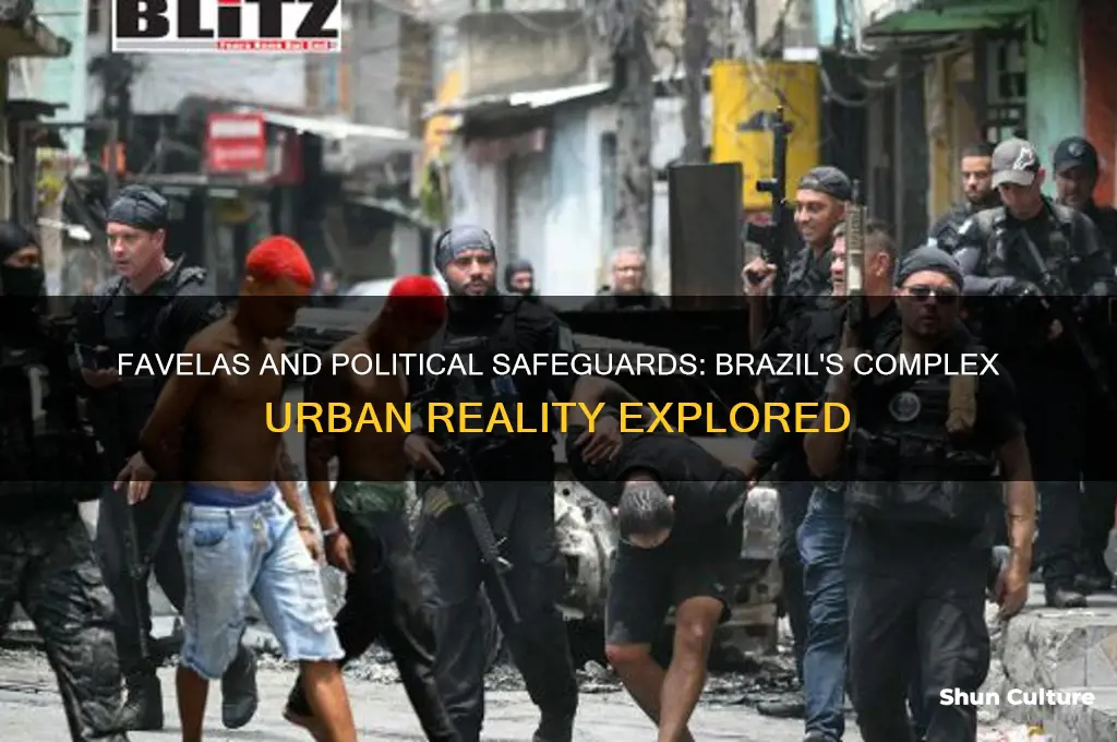 do favelas have political protection in brazil