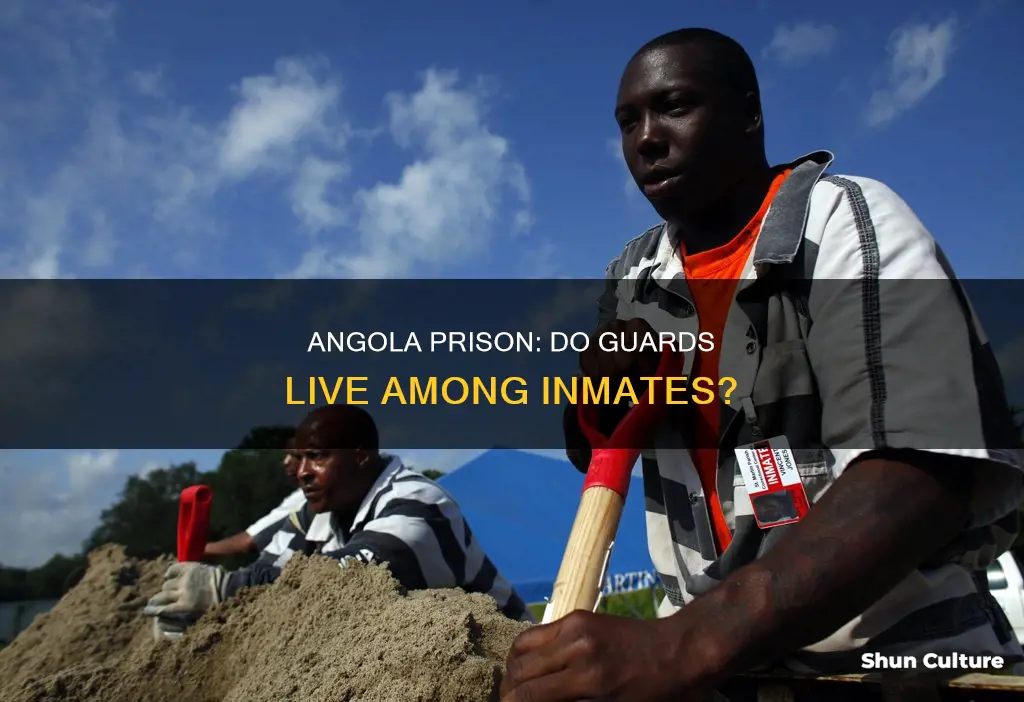 do guards live in angola prison