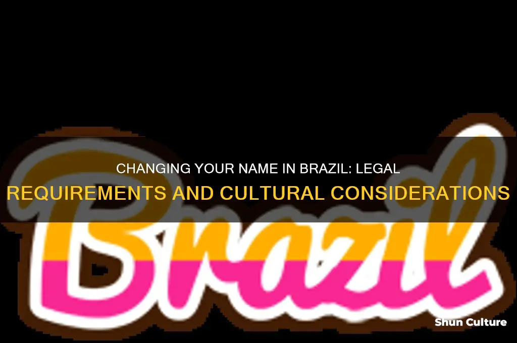 do I have to change my name in brazil