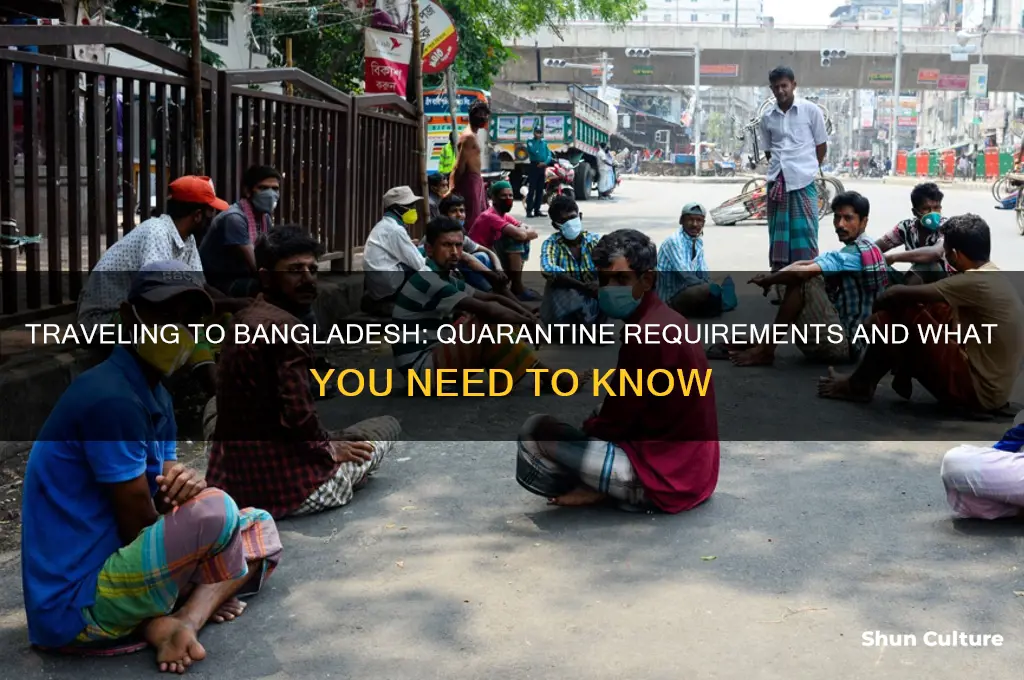 do I have to quarantine if I go to bangladesh