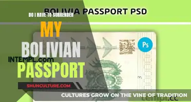 Surrendering Your Bolivian Passport: What's the Deal?