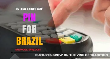 Do I Need a Credit Card PIN for Brazil? A Travel Guide