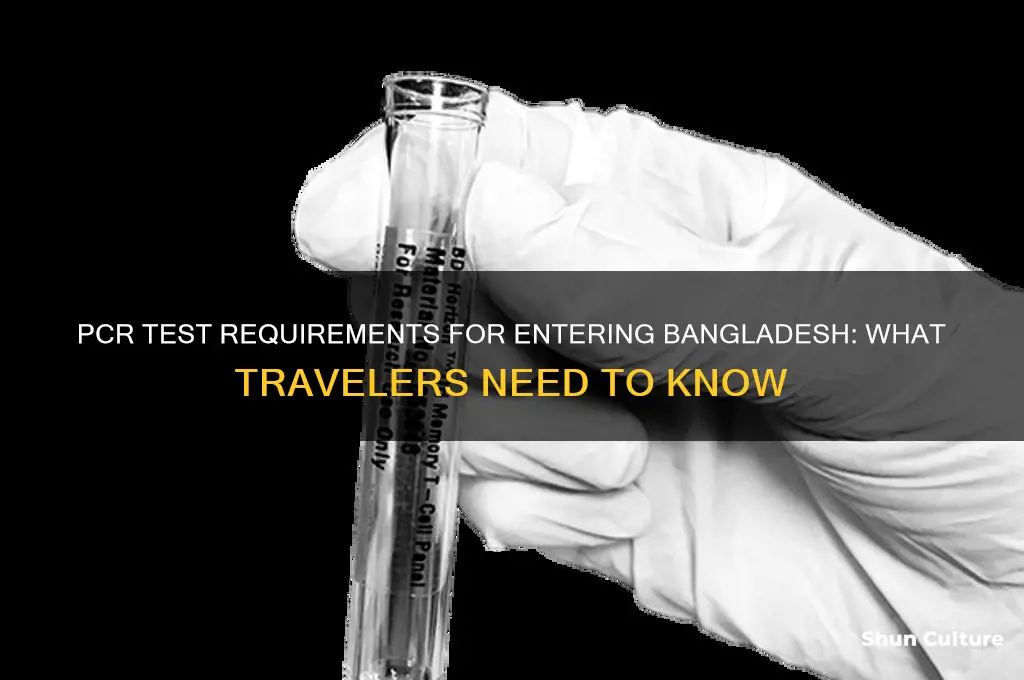 do I need a pcr test to enter bangladesh
