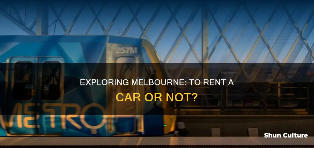 do I need a rental car vacationing in melbourne australia