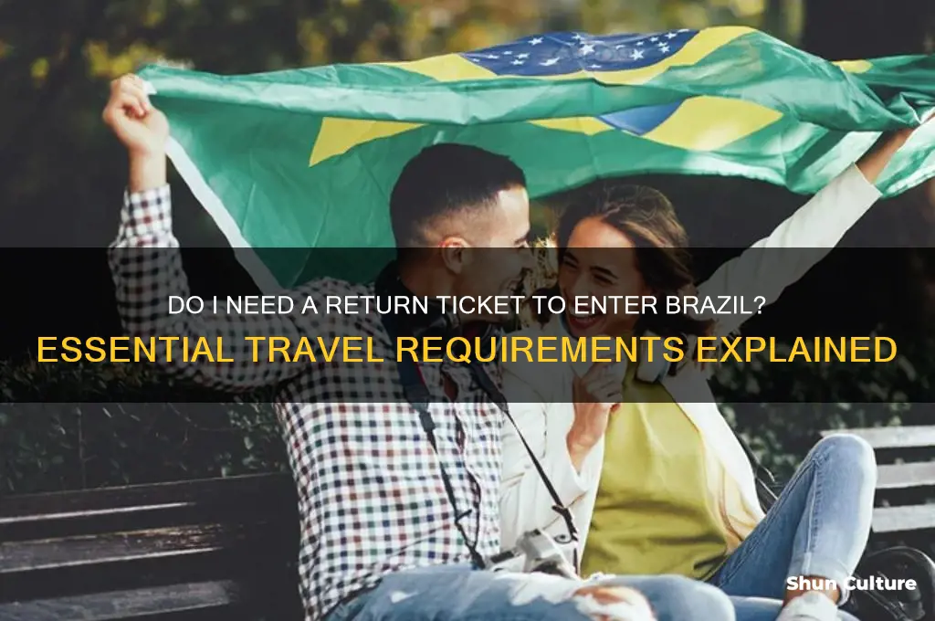 do I need a return ticket to enter brazil