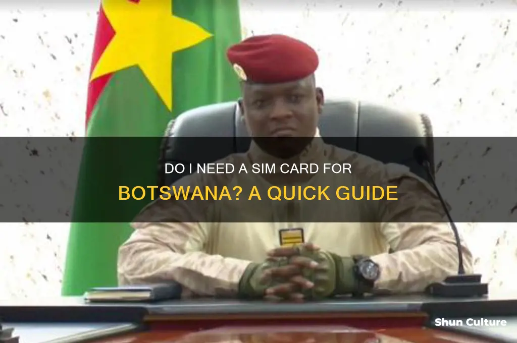 do I need a sim card for botswana