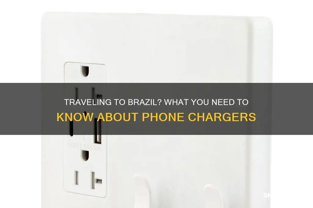 do I need a special phone charger in brazil