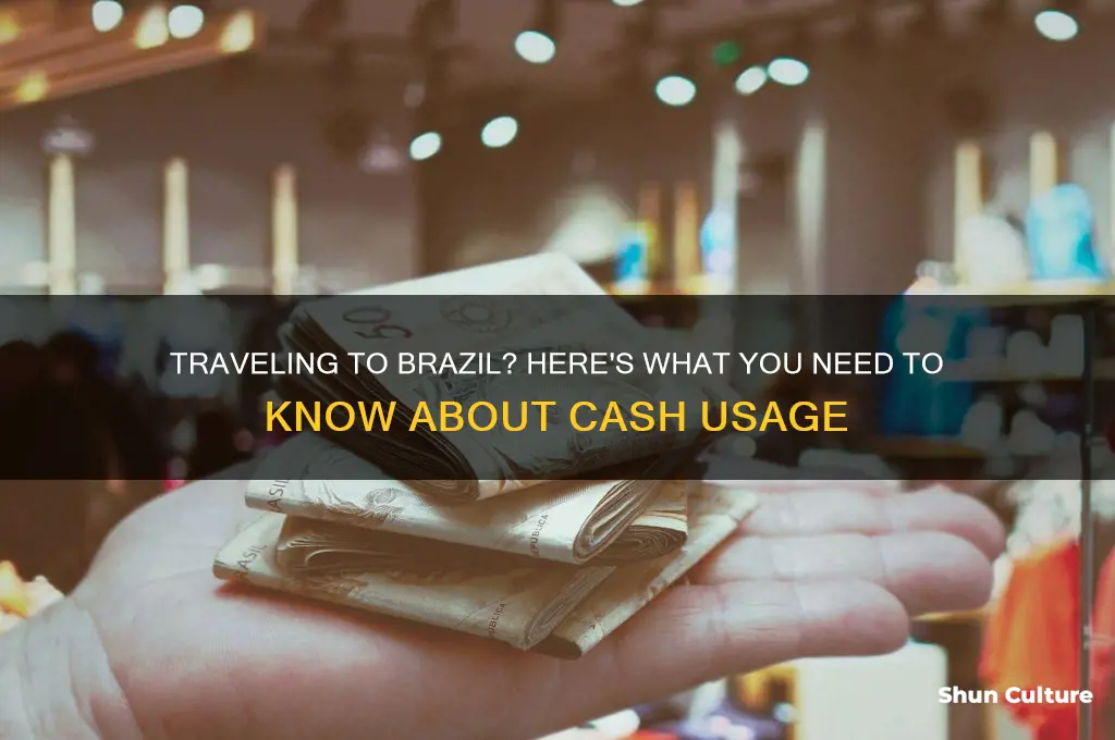 do I need cash in brazil