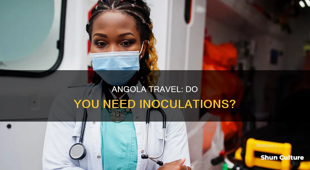 do I need innoculations for angola