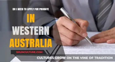 Probate in Western Australia: When and Why to Apply