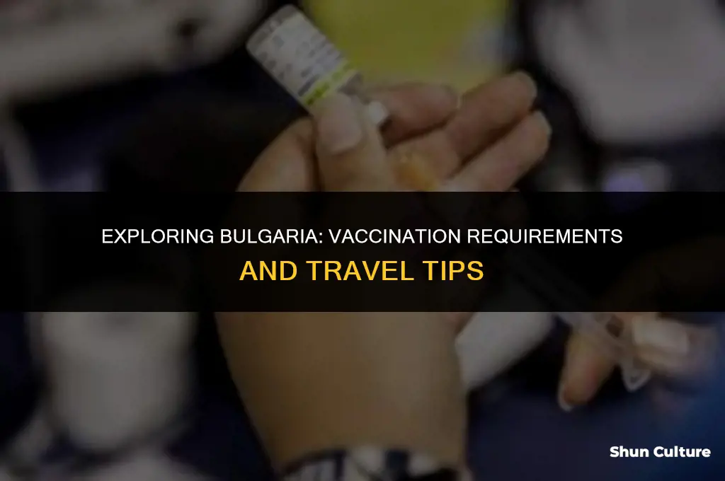 do I need to be vaccinated to go to bulgaria