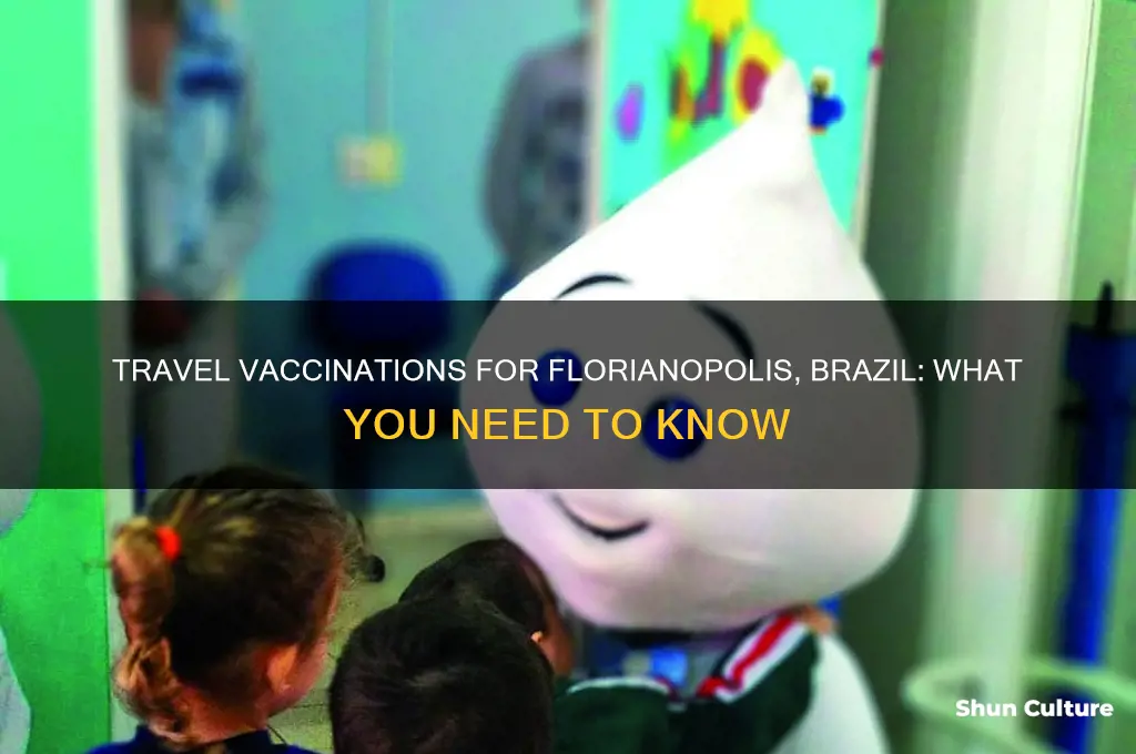 do I need travel vaccinations for florianapolis brazil