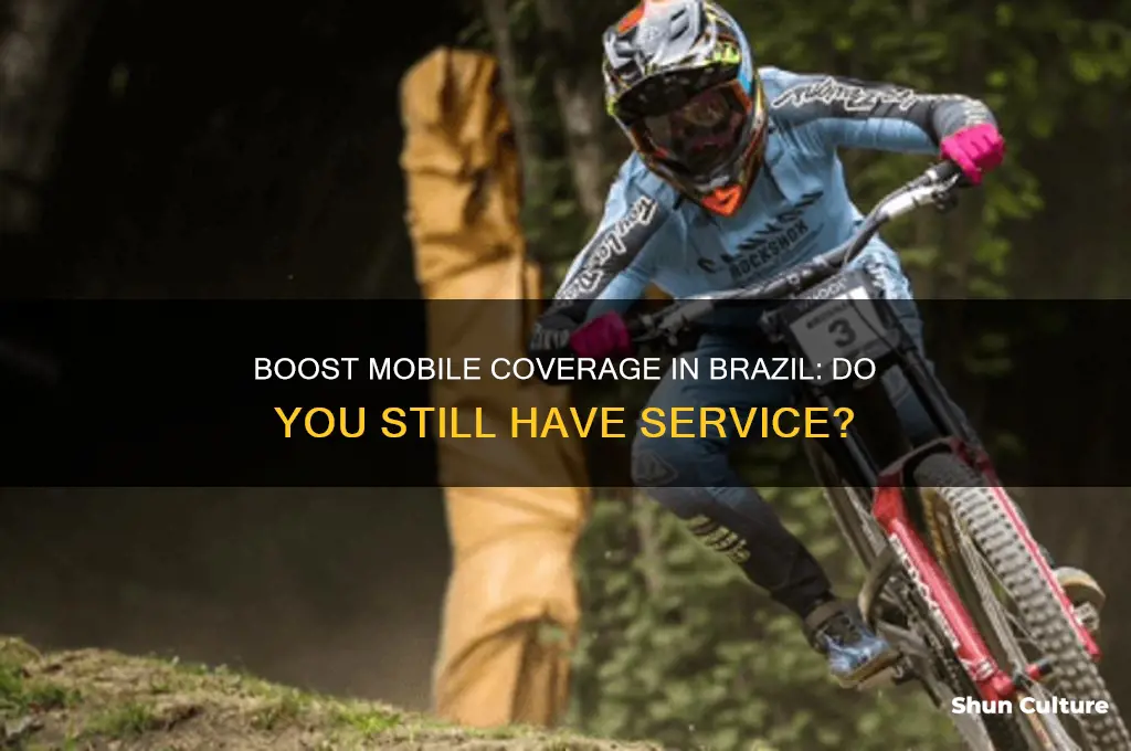 do I still have service in brazil boost