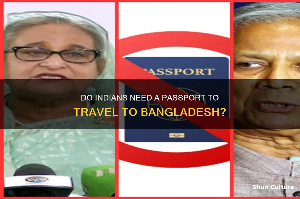 do indian need passport for bangladesh