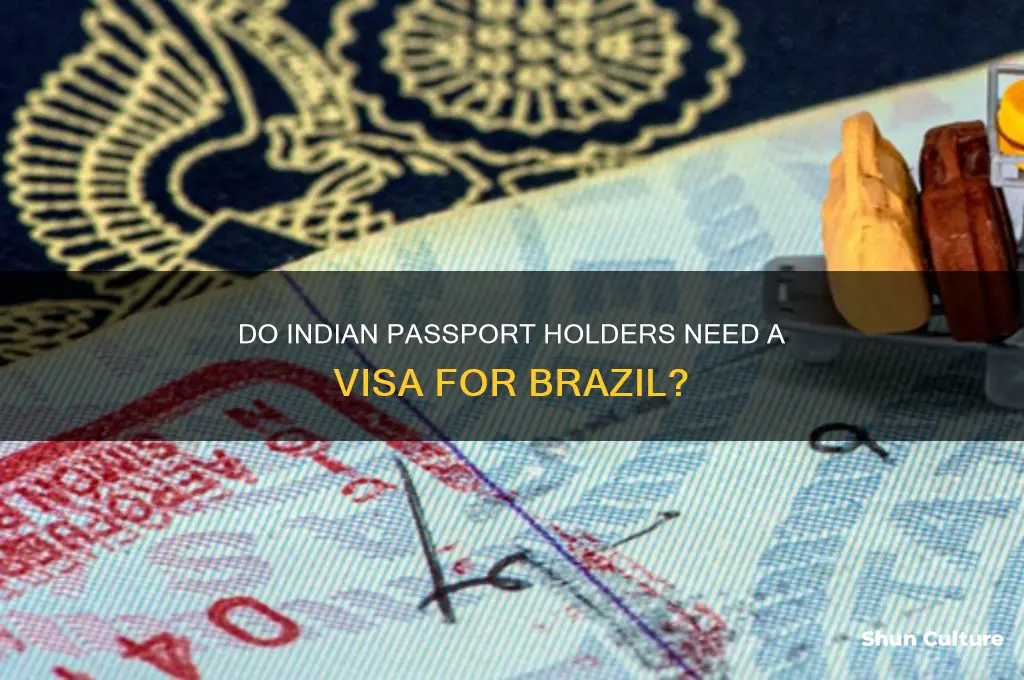 do indian passport holders need visa for brazil