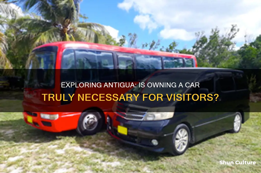 do ineed a car in antigua