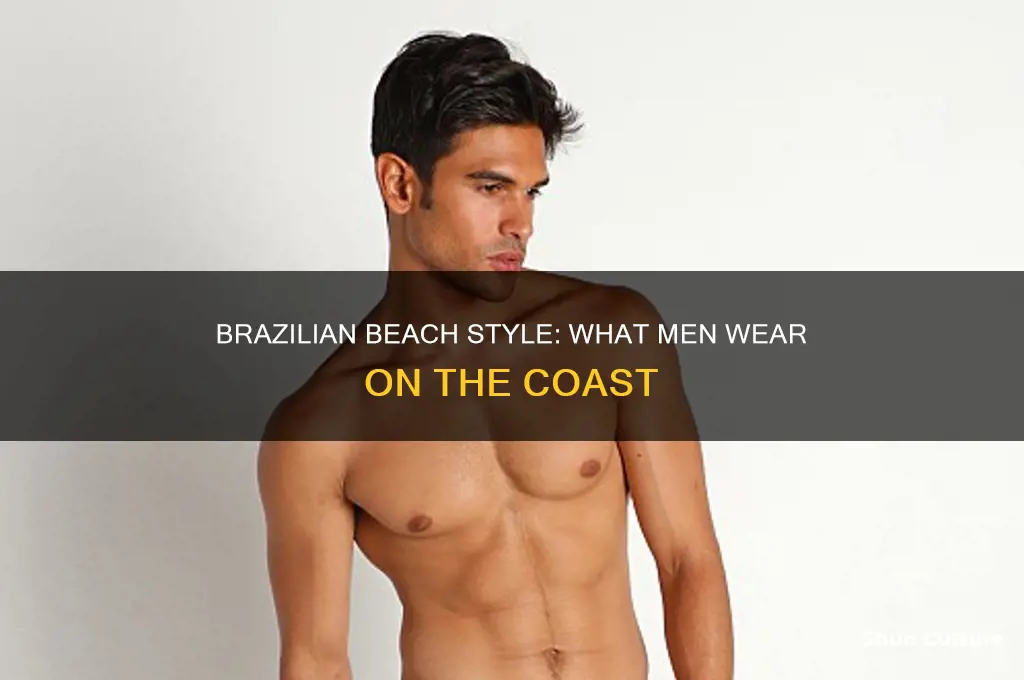 do men wear in brazil on the beach