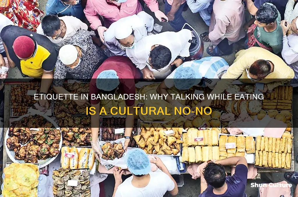 do not talk while eating in bangladesh