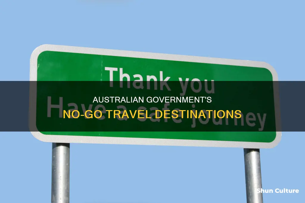 do not travel countries australian government