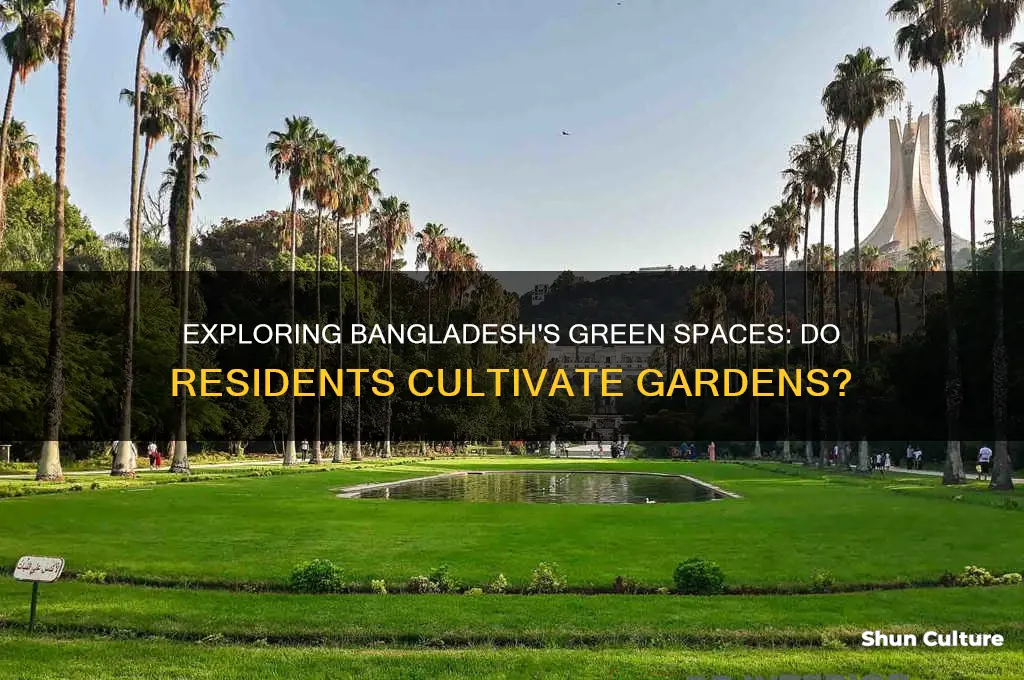 do people have gardens in bangladesh