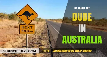 Dude in Australia: Is It a Thing?