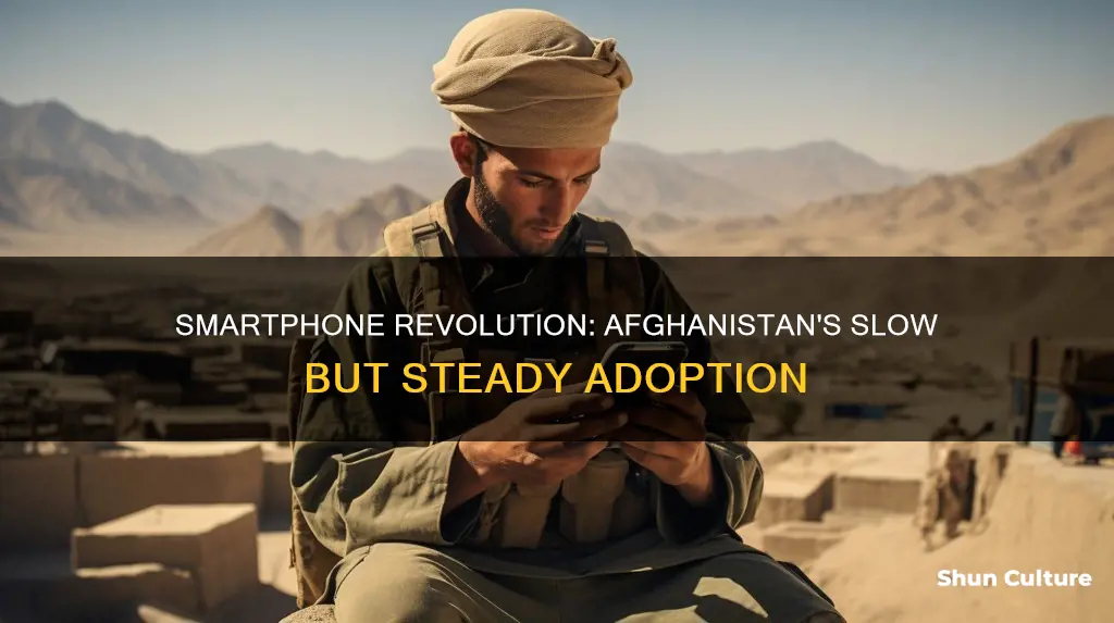 do people use smart phones in afghanistan