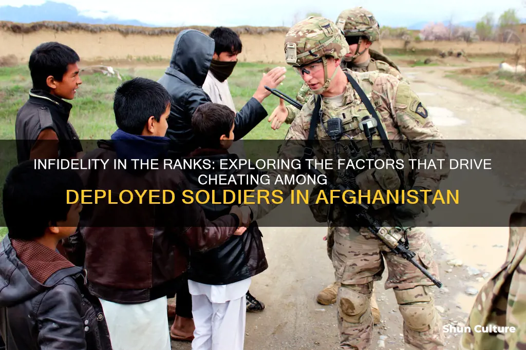 do soldiers cheat while deployed in afghanistan