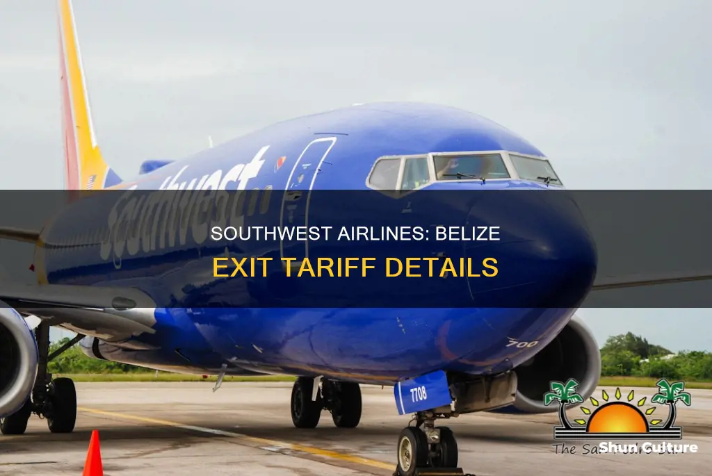 do southwest airlines include exit tarriffs for belize