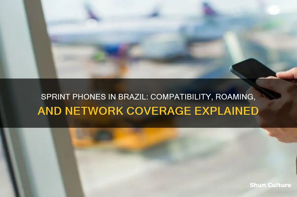 do sprint phones work in brazil