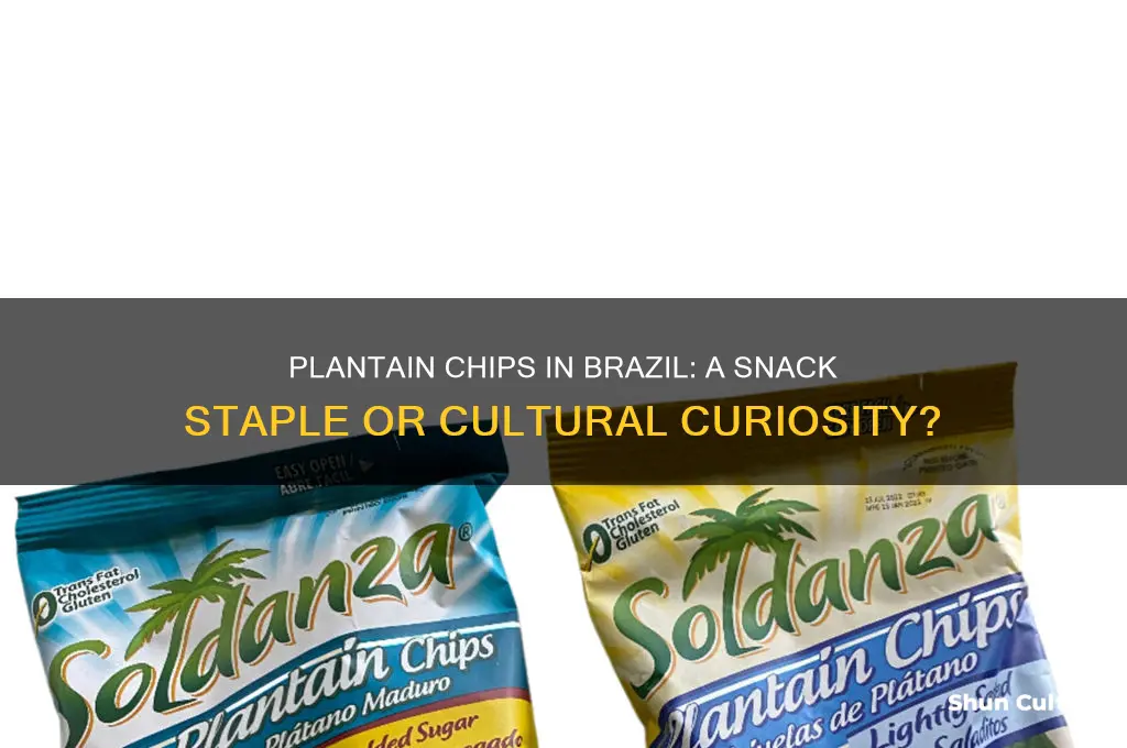 do they eat plantain chips in brazil