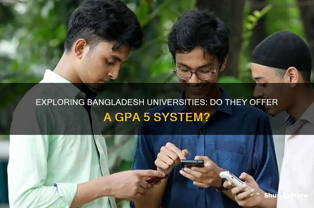do universities in bangladesh has gpa 5