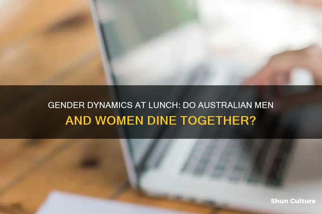 do women and men go to lunch togeter in australia