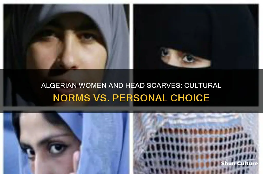 do women in algeria have to wear head scarves